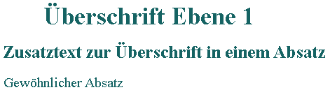 Screenshot Überschrift, Zusatzinformation und normaler Absatz